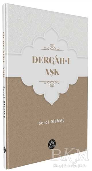 Dergah-ı Aşk - Elpis Yayınları