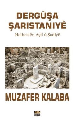 Dergûşa Şaristaniye - 1