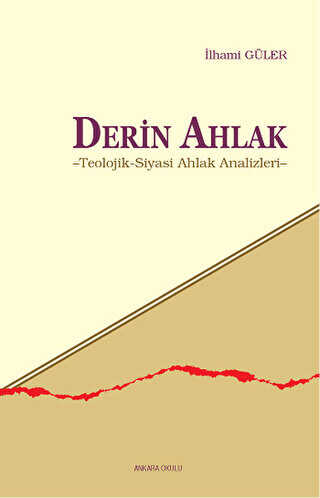 Derin Ahlak - Ankara Okulu Yayınları