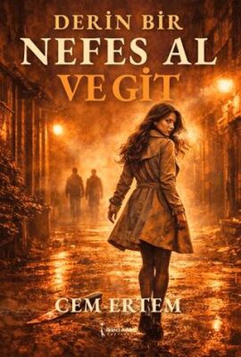 Derin Bir Nefes Al ve Git - 1