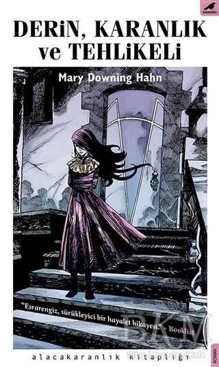 Derin, Karanlık ve Tehlikeli - Kara Karga Yayınları