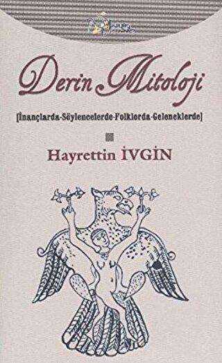 Derin Mitoloji - Kültür Ajans Yayınları