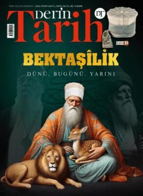 Derin Tarih Dergisi 31. Özel Sayı - Bektaşilik - 1