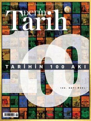 Derin Tarih Dergisi Sayı: 100 Temmuz 2020 - 1