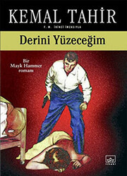 Derini Yüzeceğim - Bir Mayk Hammer Romanı - 2