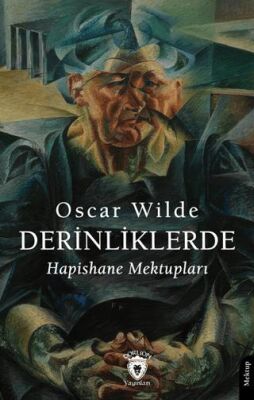 Derinliklerde Hapishane Mektupları - 1