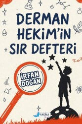 Derman Hekim`in Sır Defteri - Harika Çocuk Yayınları
