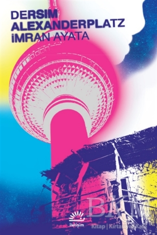 Dersim Alexanderplatz - İletişim Yayınevi