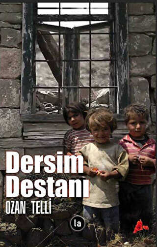 Dersim Destanı - La Kitap