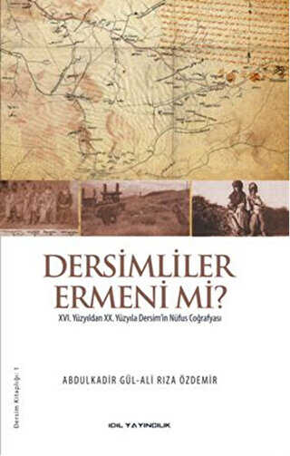 Dersimliler Ermeni mi? - İdil Yayınları