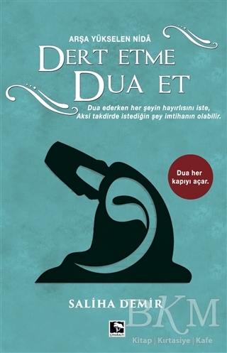 Dert Etme Dua Et - Çınaraltı Yayınları