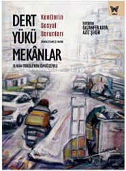 Dert Yükü Mekanlar - Nika Yayınevi