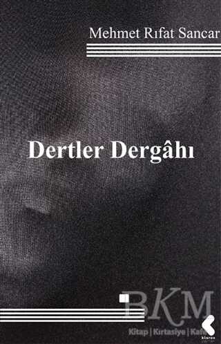 Dertler Dergahı - Klaros Yayınları