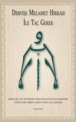 Dervişe Melamet Hırkası ile Taç Gerek - MAKSAV