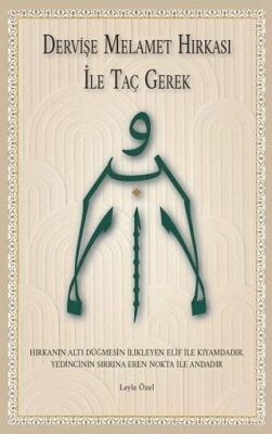 Dervişe Melamet Hırkası ile Taç Gerek - 1