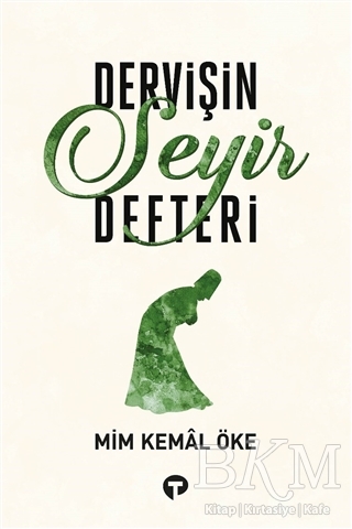 Dervişin Seyir Defteri - Turkuvaz Kitap