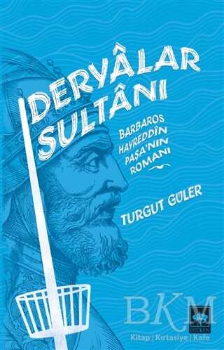 Deryalar Sultanı - Ötüken Neşriyat