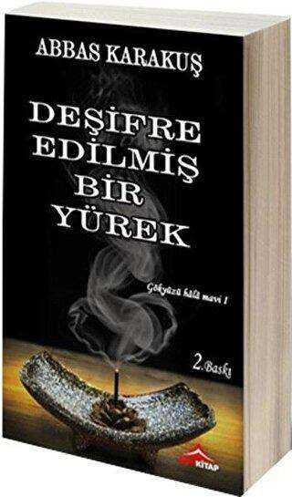 Deşifre Edilmiş Bir Yürek - Son Kitap