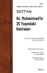 Destan - Hz. Muhammed`in 25 Yaşındaki Hatıraları - Armoni Yayıncılık
