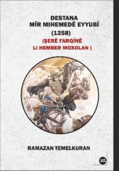 Destana Mir Mıhemede Eyyubi 1258 - Şere Farqine Lı Hember Moxolan - Na Yayınları