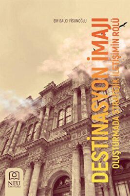 Destinasyon İmajı Oluşturmada Stratejik İletişim Rolü - 2