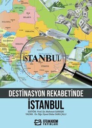 Destinasyon Rekabetinde İstanbul - Efe Akademi Yayınları