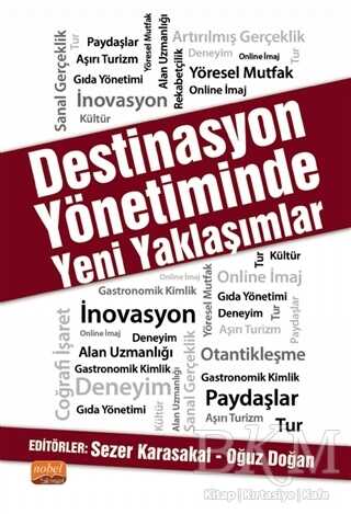 Destinasyon Yönetiminde Yeni Yaklaşımlar - Nobel Akademik Yayıncılık
