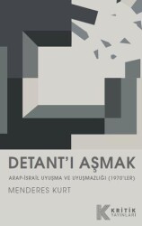 Detant’ı Aşmak - Kritik Yayınları