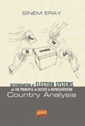 Determination of Election Systems on The Principle of Justice in Representation: Country Analysis - Nobel Bilimsel Eserler