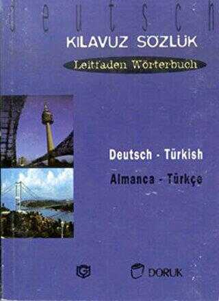 Deutsch - Türkisch - Almanca Türkçe Kılavuz Sözlük - Leitfaden Wörterbuch