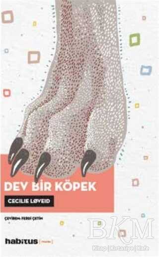 Dev Bir Köpek - Habitus Kitap