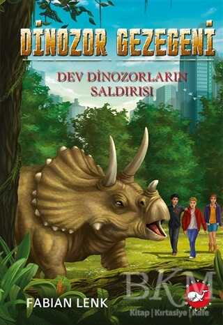 Dev Dinozorların Saldırısı - Dinozor Gezegeni 3 - Beyaz Balina Yayınları