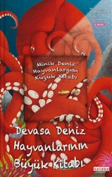 Devasa Deniz Hayvanlarının Büyük Kitabı & Minik Deniz Hayvanlarının Küçük Kitabı - Ketebe Çocuk