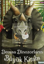 Devasa Dinozorların Büyük Kitabı - Minik Dinozorların Küçük Kitabı - Ketebe Çocuk