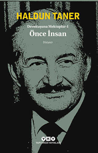 Devekuşuna Mektuplar - 1 - Önce İnsan - Yapı Kredi Yayınları