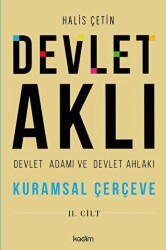 Devlet Aklı - Devlet Adamı ve Devlet Ahlakı 2. Cilt - Kadim Yayınları