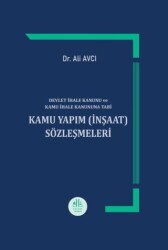 Devlet İhale Kanunu ve Kamu İhale Kanununa Tabi Kamu Yapım İnşaat Sözleşmeleri - Legem Yayınevi