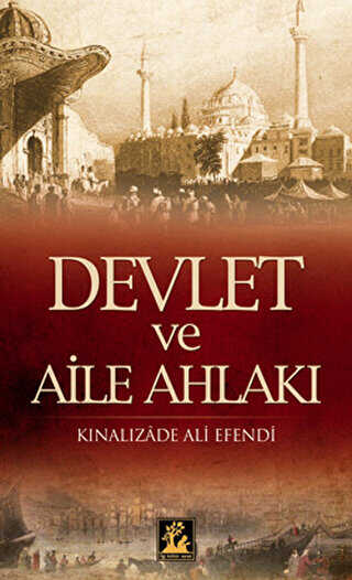 Devlet ve Aile Ahlakı - İlgi Kültür Sanat Yayınları