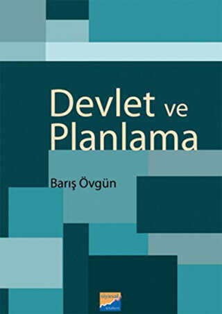 Devlet ve Planlama - Siyasal Kitabevi - Akademik Kitaplar