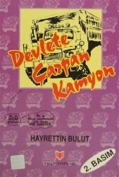 Devlete Çarpan Kamyon 1. Hamur - Yalçın Yayınları