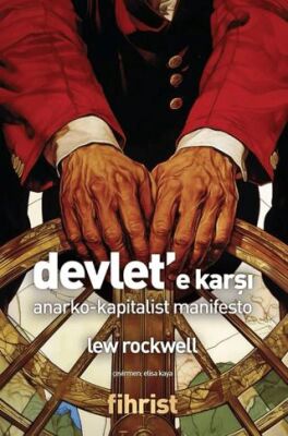 Devlet’e Karşı - Anarko-Kapitalist Manifesto - 1