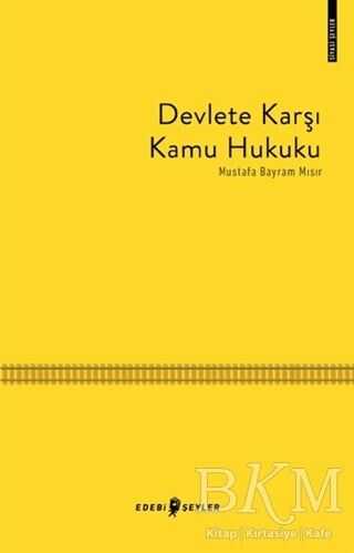 Devlete Karşı Kamu Hukuku - Edebi Şeyler