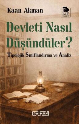 Devleti Nasıl Düşündüler? - 1