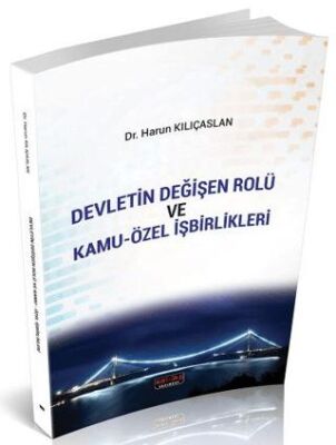 Devletin Değişen Rolü ve Kamu-Özel İşbirlikleri - 1