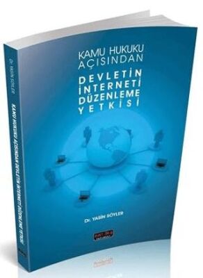 Devletin İnterneti Düzenleme Yetkisi - 1