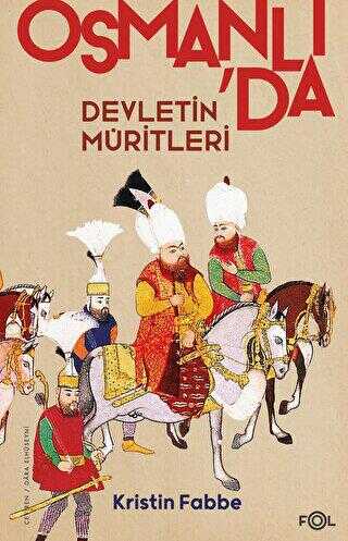 Osmanlı`da Devletin Müritleri
