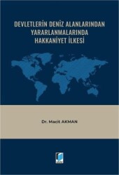 Devletlerin Deniz Alanlarından Yararlanmalarında Hakkaniyet İlkesi - Adalet Yayınevi