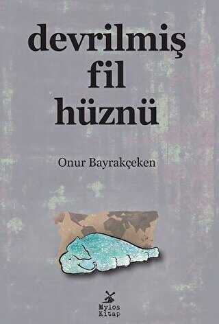 Devrilmiş Fil Hüznü - Mylos Kitap