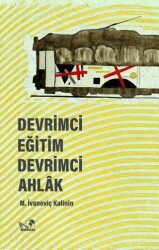 Devrimci Eğitim Devrimci Ahlak - Kaldıraç Yayınevi