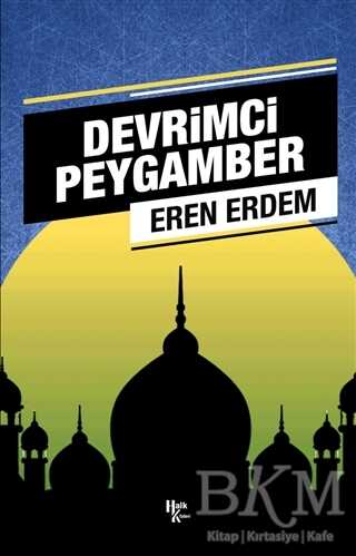 Devrimci Peygamber - Halk Kitabevi